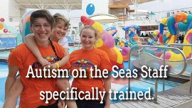Autism on the Seas Staff Specifically Trained