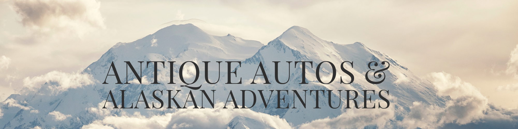 Antique Autos & Alaskan Adventures